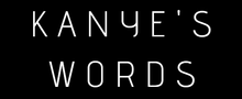 kanye's words