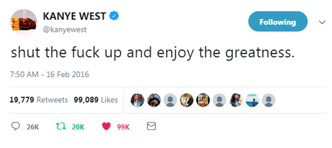 @Kanye West - "Shut The Fuck Up And Enjoy The Greatness"
