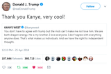 @realDonaldTrump Retweet - "Thank you Kanye"